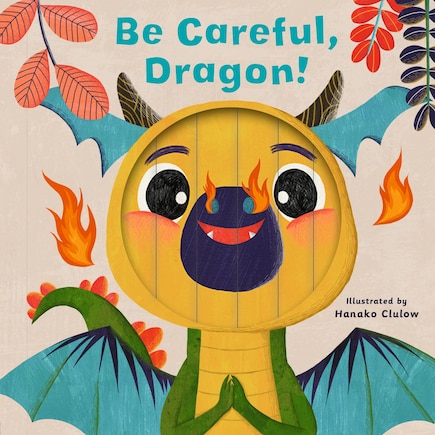 Little Faces: Be Careful, Dragon!