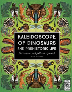 Couverture_Kaleidoscope Of Dinosaurs And Prehistoric Life