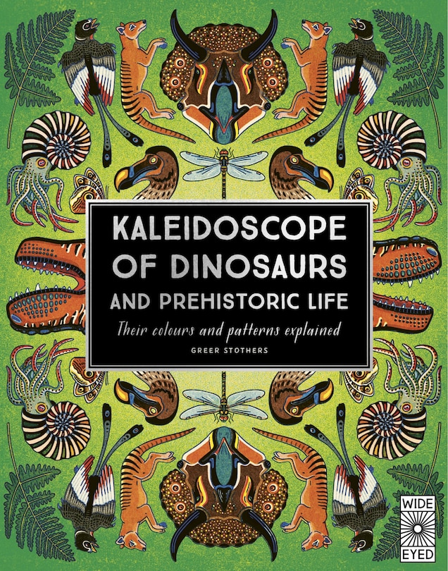 Couverture_Kaleidoscope Of Dinosaurs And Prehistoric Life