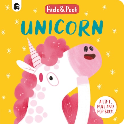 Unicorn: A lift, pull, and pop book