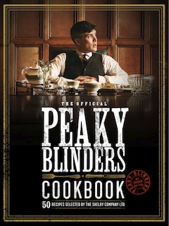 Front cover_The Official Peaky Blinders Cookbook