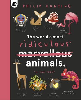 Front cover_The World's Most Ridiculous Animals