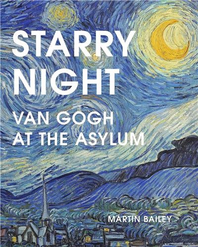 Starry Night: Van Gogh At The Asylum