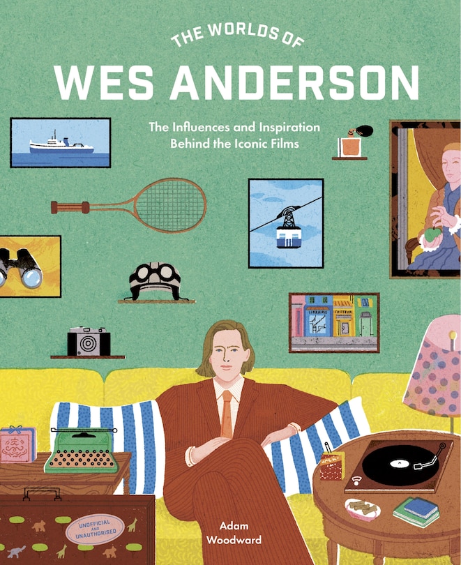 Front cover_The Worlds of Wes Anderson