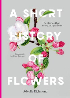 Front cover_A Short History of Flowers