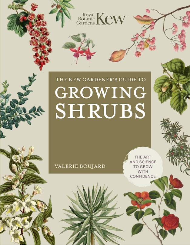 Couverture_The Kew Gardener's Guide to Growing Shrubs