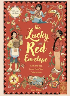Front cover_The Lucky Red Envelope: A lift-the-flap Lunar New Year Celebration