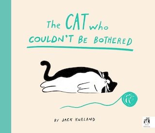 Front cover_The Cat Who Couldn't Be Bothered