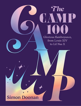 The Camp 100: Glorious flamboyance, from Louis XIV to Lil Nas X