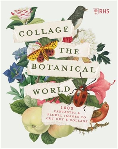 Front cover_RHS Collage the Botanical World
