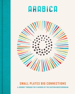 Front cover_Arabica: Small Plates, Big Connections