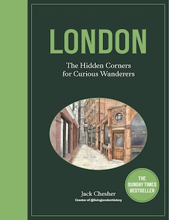 Front cover_London: The Hidden Corners For Curious Wanderers