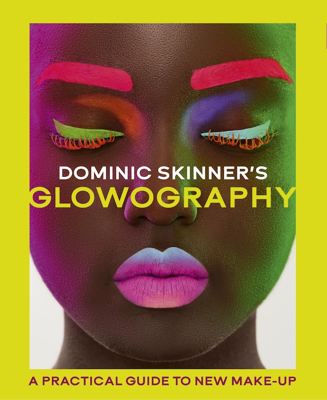 Front cover_Dominic Skinner's Glowography