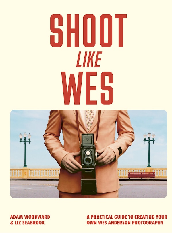 Front cover_Shoot Like Wes