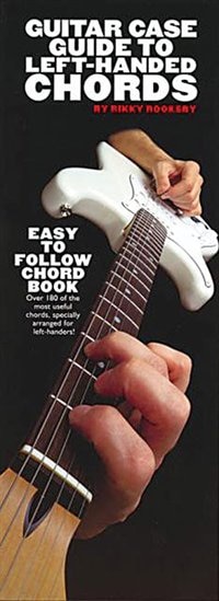 Guitar Case Guide to Left-Handed Chords: Compact Reference Library