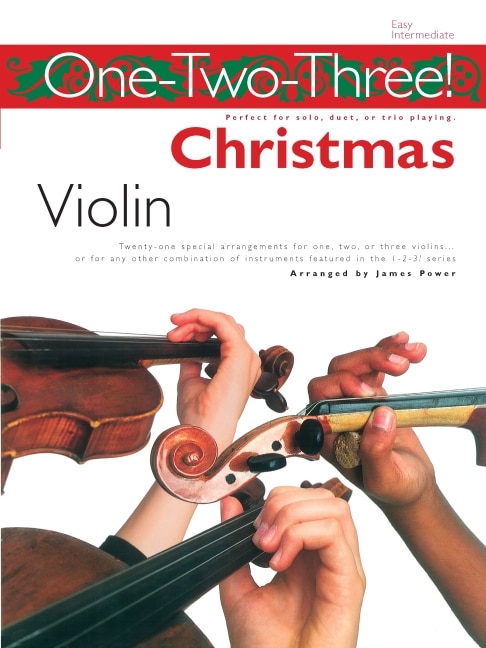 One-two-three! Christmas - Violin: Perfect For Solo, Duet Or Trio Playing