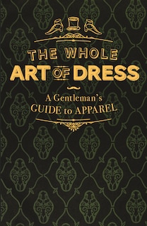 Front cover_The Whole Art of Dress