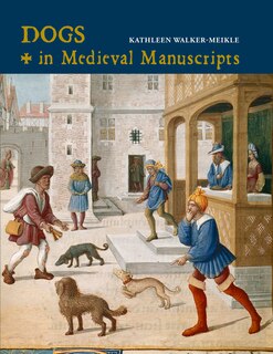 Front cover_Dogs In Medieval Manuscripts