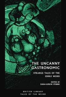 Front cover_The Uncanny Gastronomic