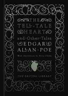 The Tell-tale Heart: And Other Stories de Edgar Allan Poe