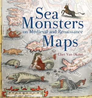 Front cover_Sea Monsters on Medieval and Renaissance Maps