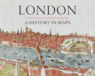 Front cover_London: A History in Maps