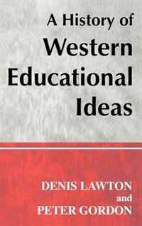 Front cover_A History Of Western Educational Ideas