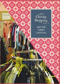 Front cover_Charity Shopping and the Thrift Lifestyle