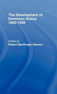 Front cover_Development Of Dominion Status 1900-1936