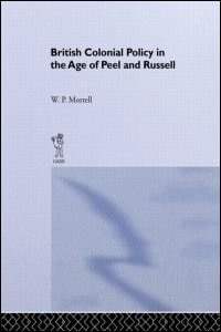 Couverture_British Colonial Policy In The Age Of Peel And Russell