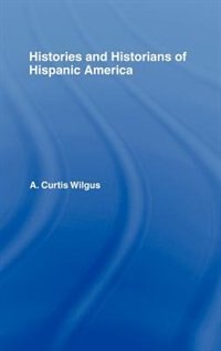 Couverture_History And Historians Of Hispanic America
