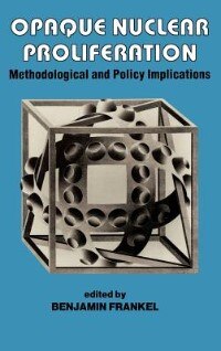 Front cover_Opaque Nuclear Proliferation