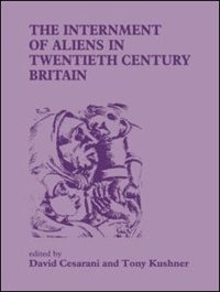 Front cover_The Internment of Aliens in Twentieth Century Britain