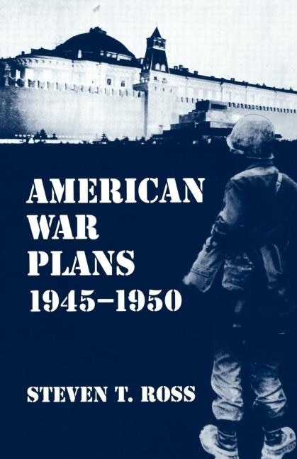 Front cover_American War Plans 1945-1950