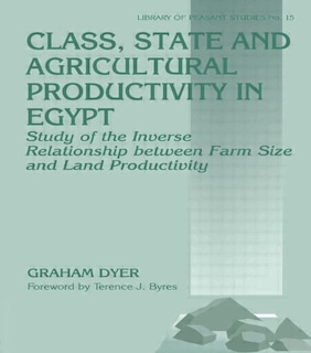 Front cover_Class, State and Agricultural Productivity in Egypt