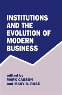 Front cover_Institutions And The Evolution Of Modern Business
