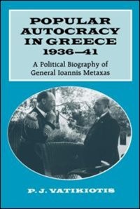 Couverture_Popular Autocracy in Greece, 1936-1941