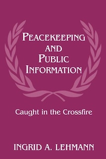 Front cover_Peacekeeping And Public Information