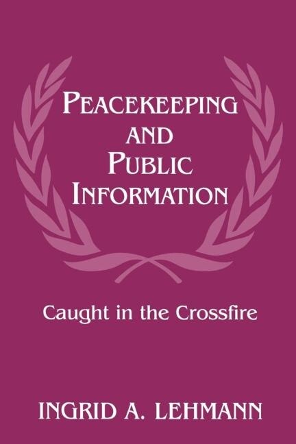 Front cover_Peacekeeping And Public Information