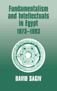 Front cover_Fundamentalism and Intellectuals in Egypt, 1973-1993