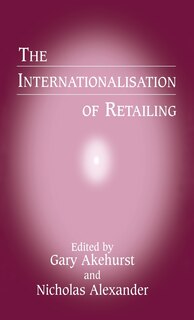 Front cover_The Internationalisation Of Retailing