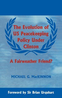 Couverture_The Evolution Of Us Peacekeeping Policy Under Clinton