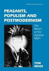 Front cover_Peasants, Populism And Postmodernism