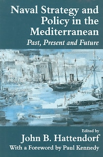 Couverture_Naval Policy and Strategy in the Mediterranean