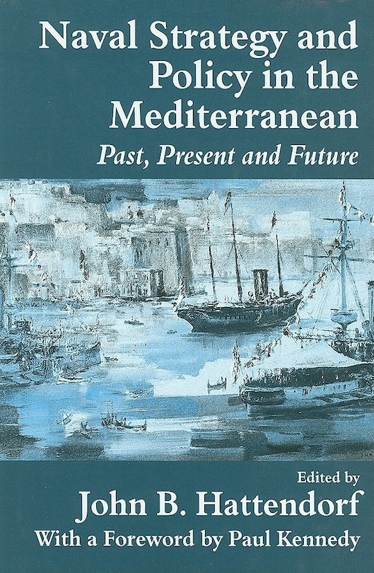 Couverture_Naval Policy and Strategy in the Mediterranean