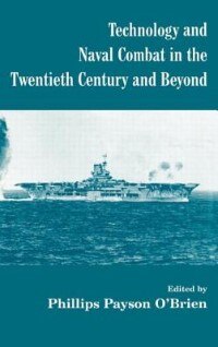 Technology And Naval Combat In The Twentieth Century And Beyond