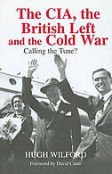 Couverture_The Cia, The British Left And The Cold War
