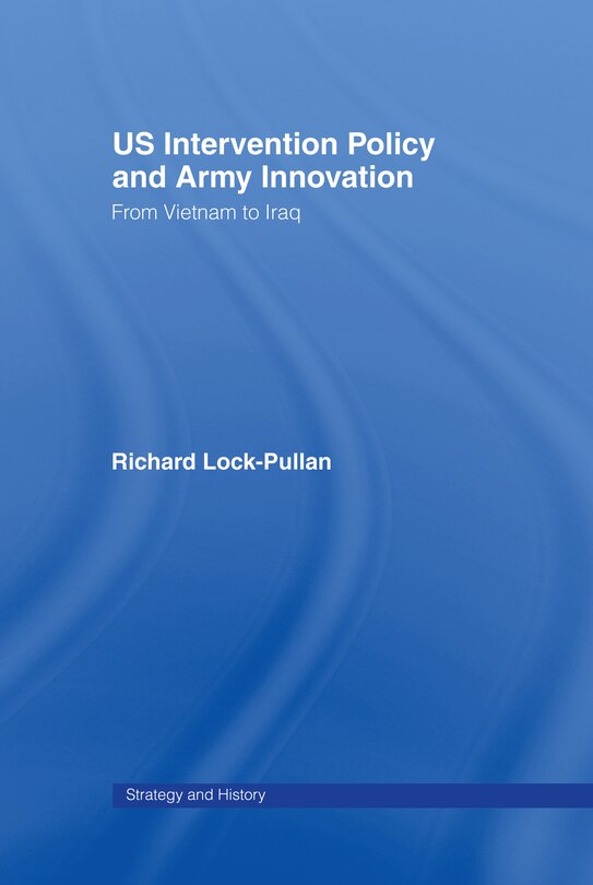 Front cover_US Intervention Policy and Army Innovation