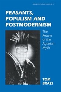 Front cover_Peasants, Populism And Postmodernism