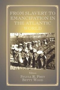 Couverture_From Slavery to Emancipation in the Atlantic World